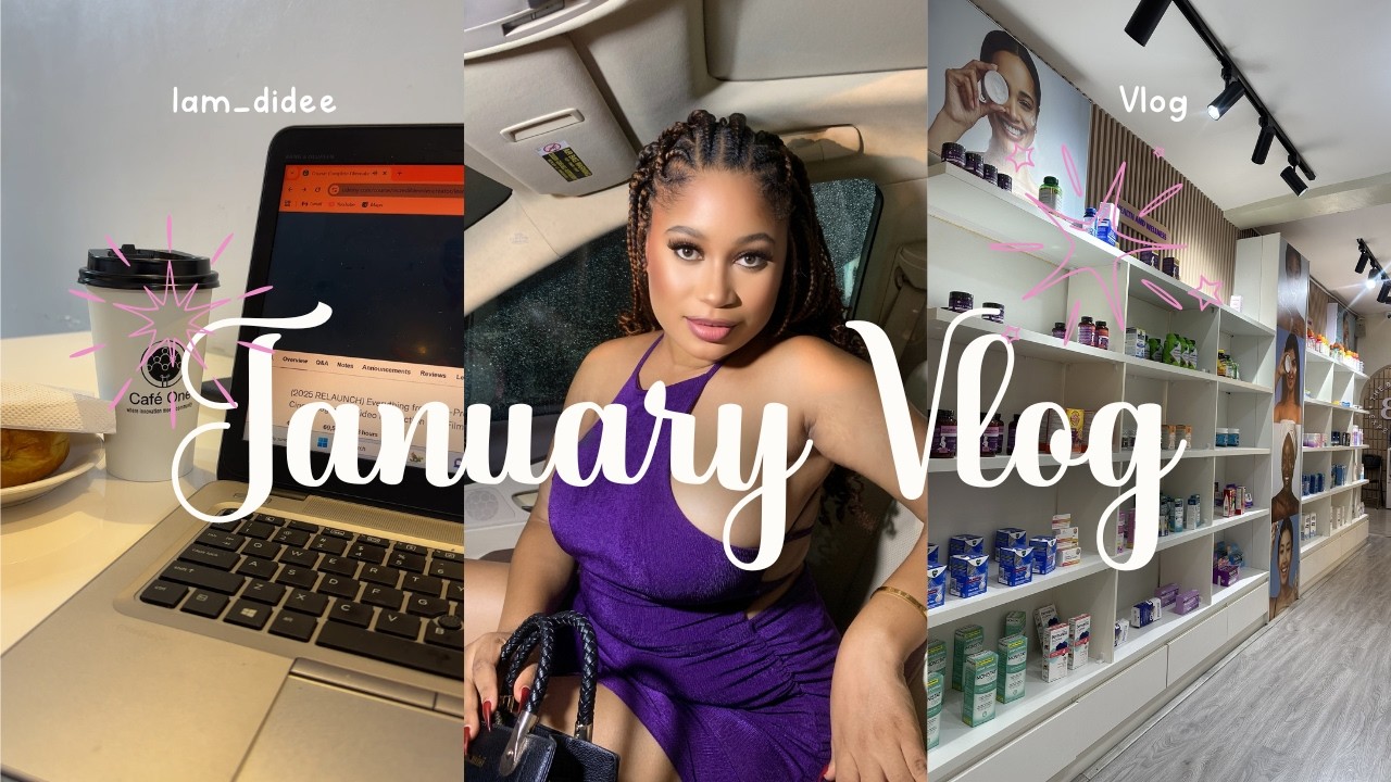 A Month Setting My Tone For The Year/ JANUARY VLOG