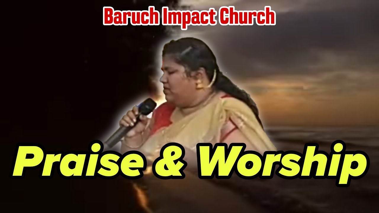Sunday  PRAISE & WORSHIP 