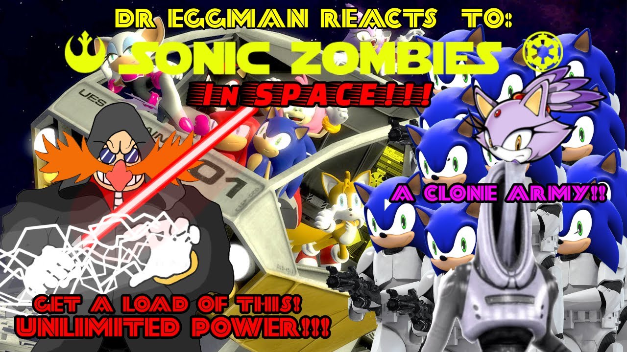 Dr Eggman Reacts to: Sonic Zombies in Space
