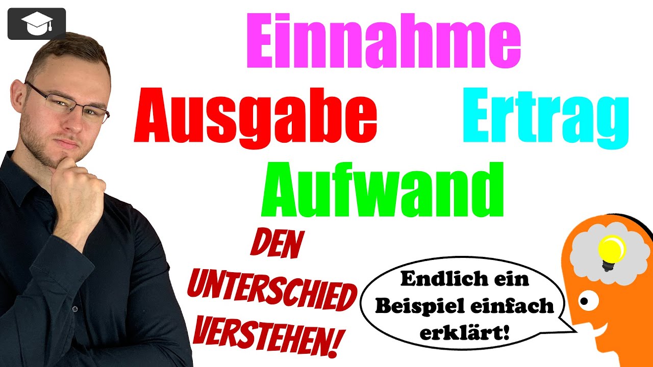 Einnahme Ausgabe Ertrag Aufwand Unterschied erkl&auml;rt
