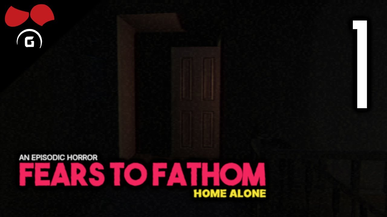 Fears to Fathom - Home Alone | #1 | 4.9.2021 | @TheAgraelus