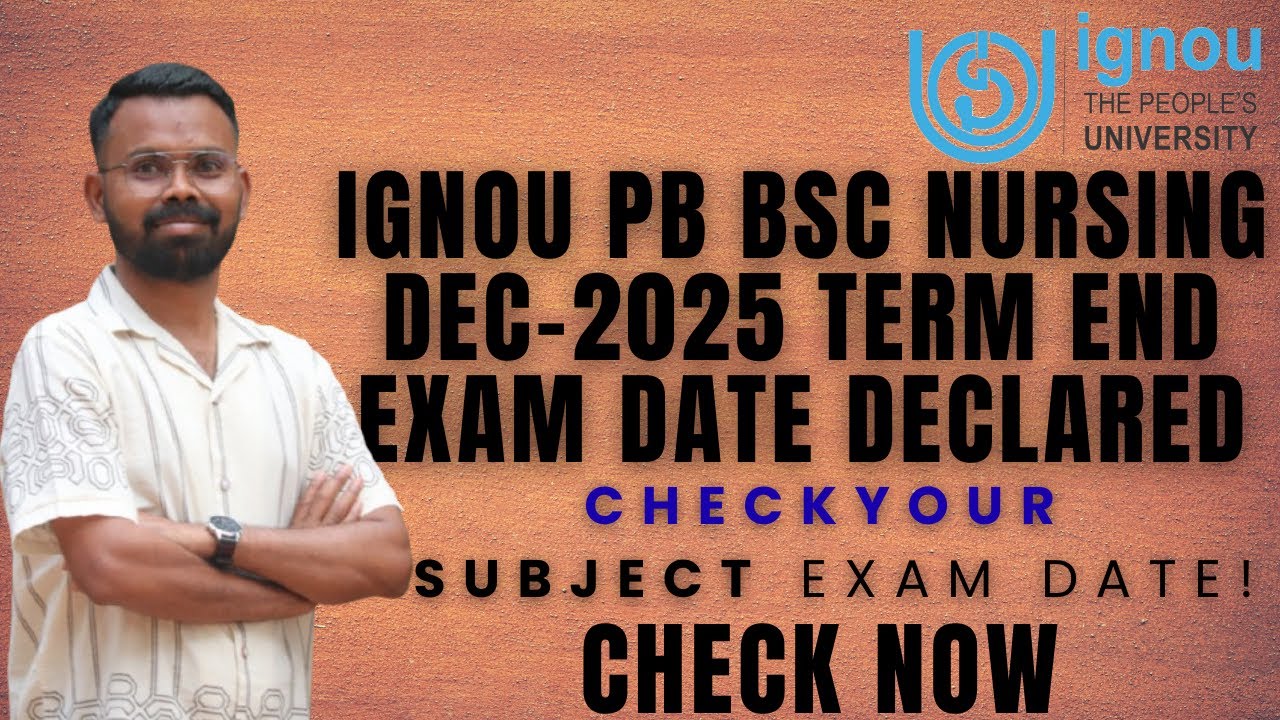 IGNOU POST BASIC BSC NURSING EXAM 2025 || IGNOU PBBSC NURSING DEC 2025 TERM END EXAM