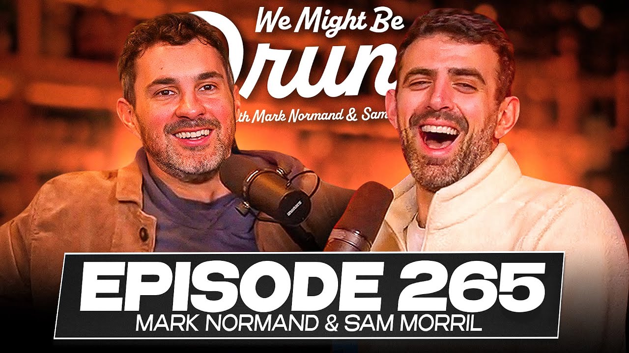 No Guest - Sam Morril & Mark Normand - We Might Be Drunk Podcast