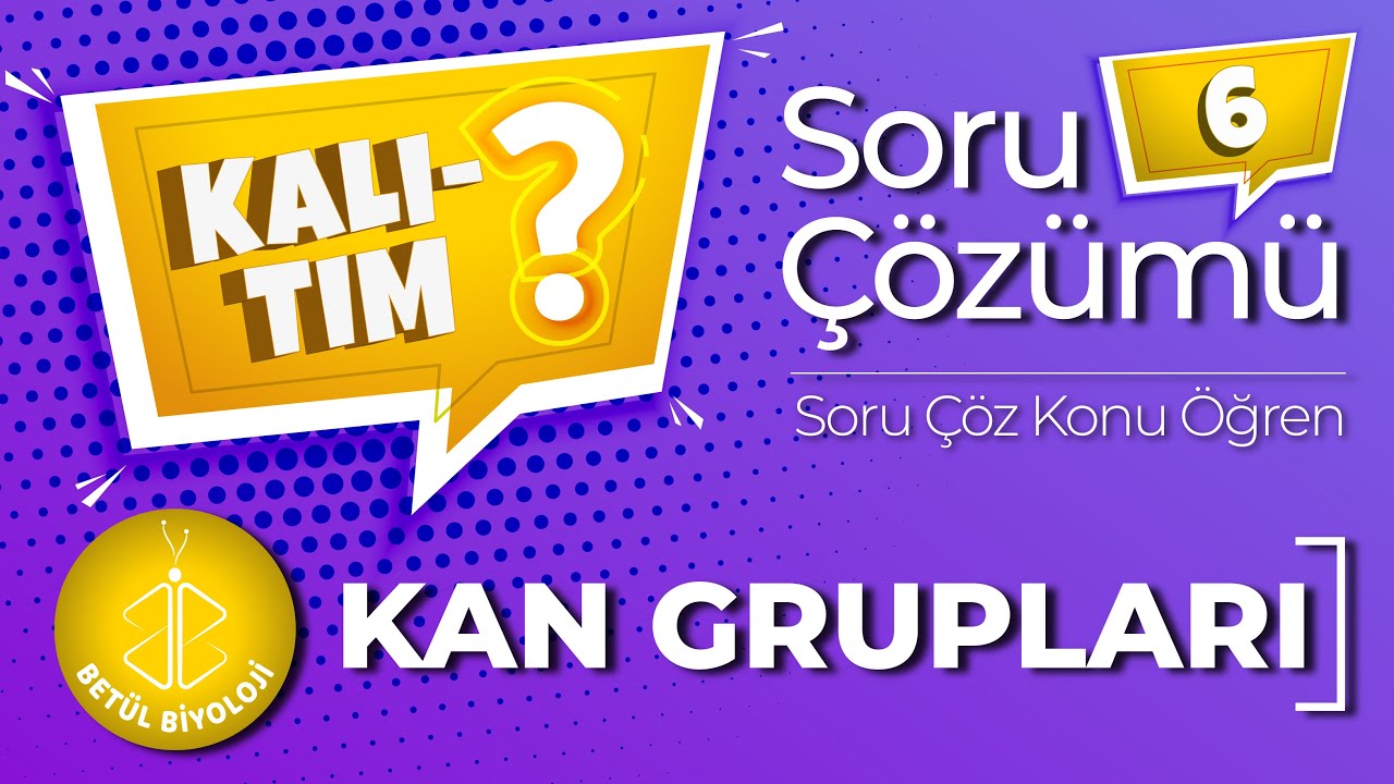 Kalıtım Soru Çözümü #6 | Kan Grupları | Soru Çöz Konu Öğren | TYT Biyoloji