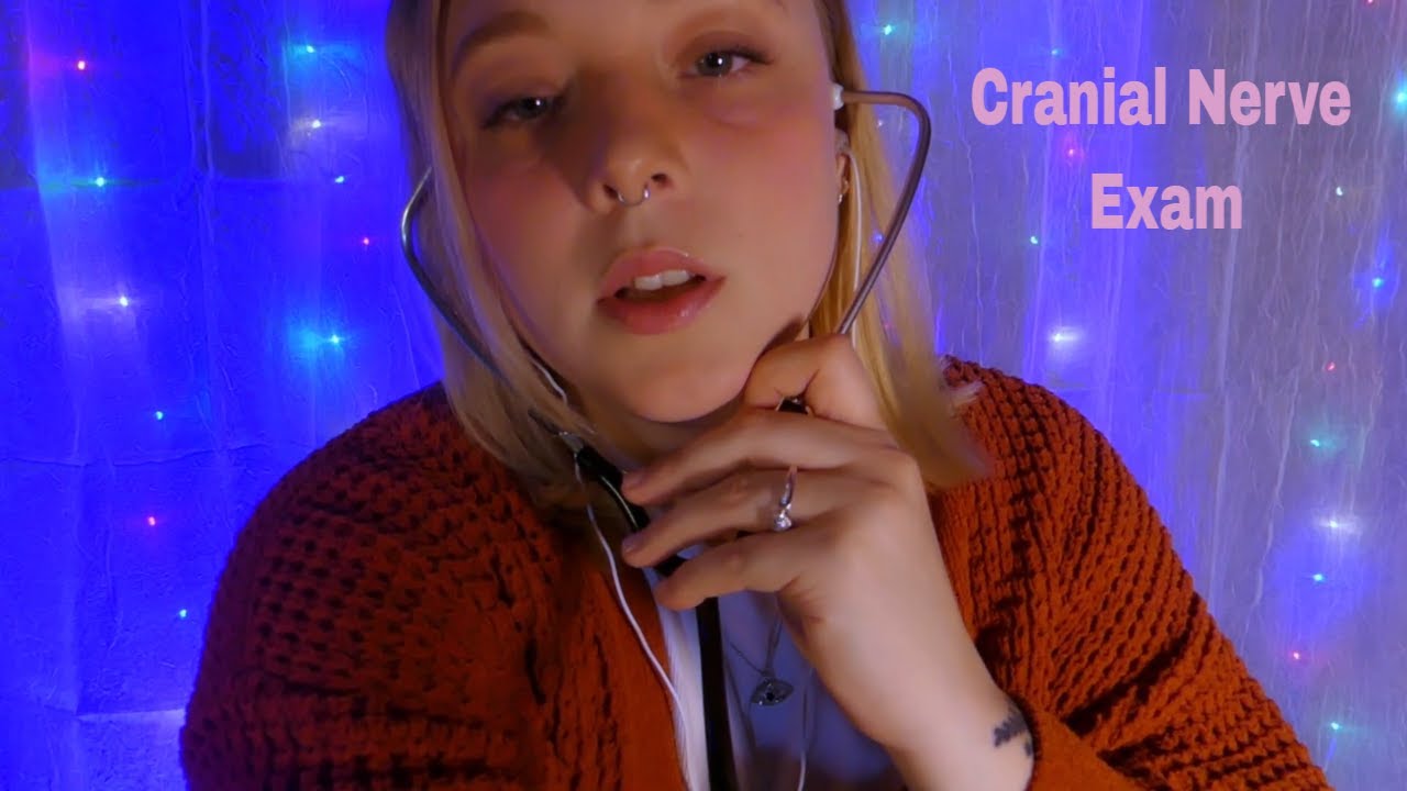 Cranial Nerve Exan ASMR