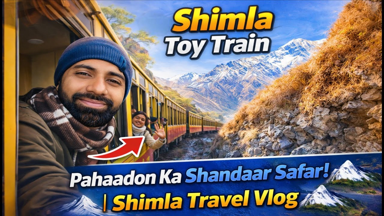 Kalka to Shimla Toy Train: Pahaadon Ka Shandaar Safar! 🏔️ | Shimla Travel Vlog