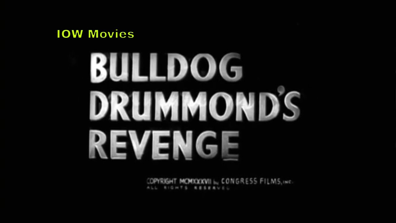 BULLDOG DRUMMOND'S REVENGE + 2! - John Barrymore (American mystery films 1937)