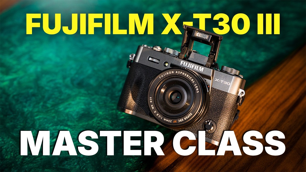 Fujifilm X-T30 III MASTER CLASS - Beginner to Pro Camera Tutorial and Walkthrough