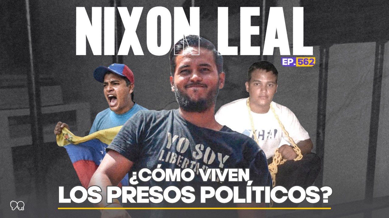 Ep. 562 - Preso POLÍTICO en Venezuela: lo que pasa cuando nadie ve