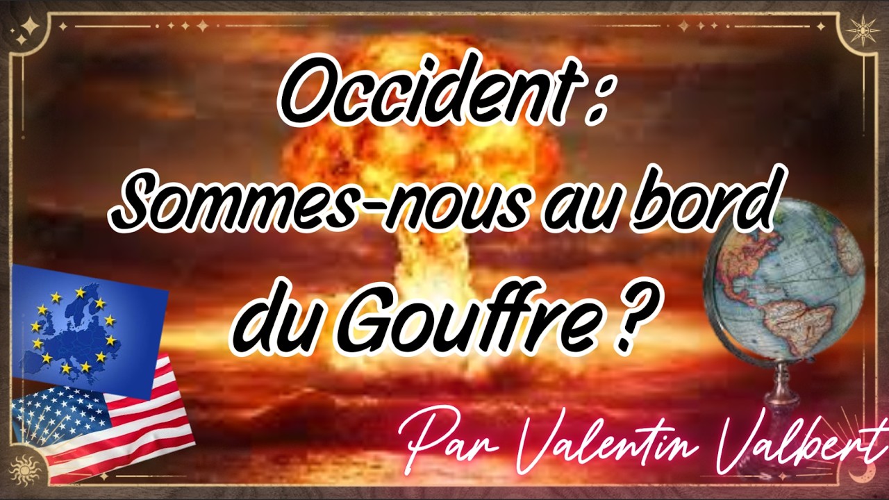 L´Occident au bord du gouffre ?