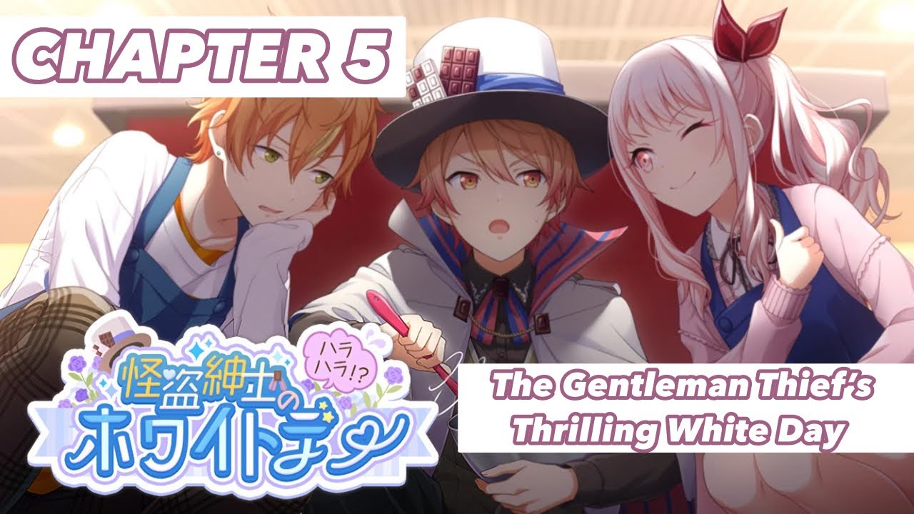 [ENG SUB] The Gentleman Thief’s Thrilling White Day(Chapter 5) Wonderlands X Showtime; Project Sekai