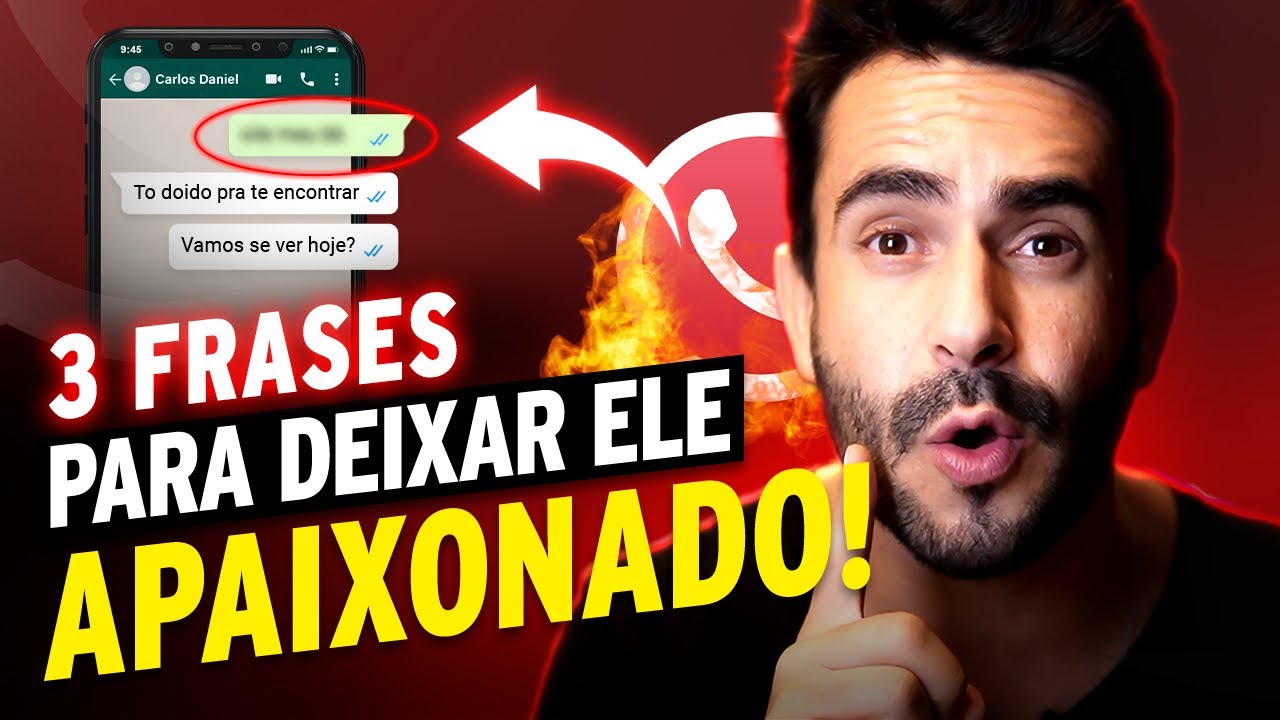 3 Frases que deixam qualquer Homem APAIXONADO