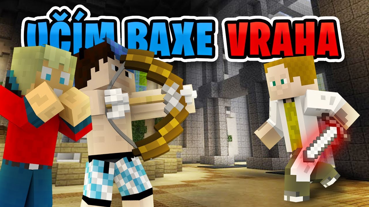 🗡️ Učím Baxe VRAHA 🗡️ [Minihry]