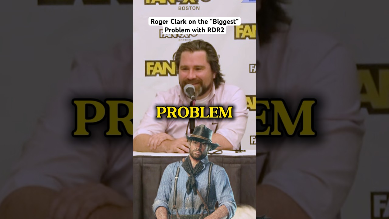 Roger Clark on the &ldquo;Biggest&rdquo; Problem with RDR2