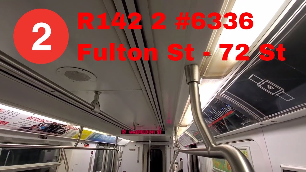 MTA NYC Subway: Riding R142 (2) train #6336 from Fulton St - 72 St
