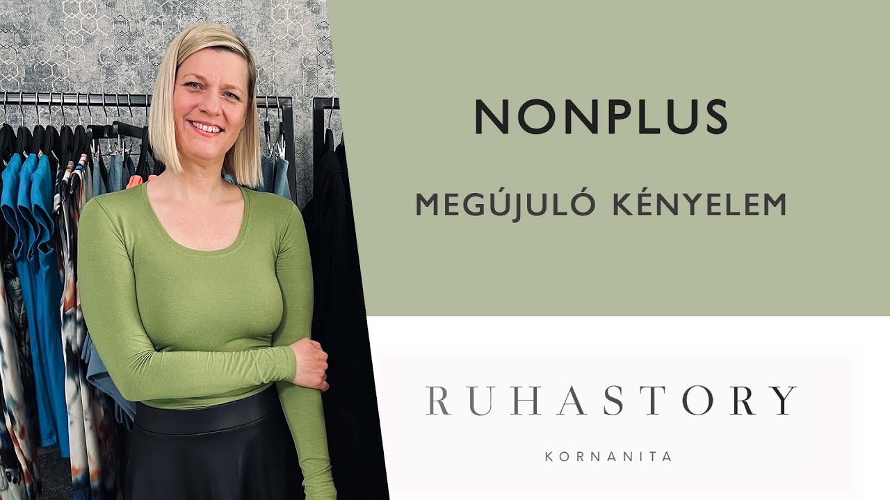 Nonplus - Meg&uacute;jul&oacute; k&eacute;nyelem