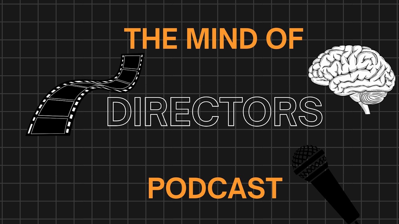 Creative Critical Reflection 2: The Mind Of Directors Podcast
