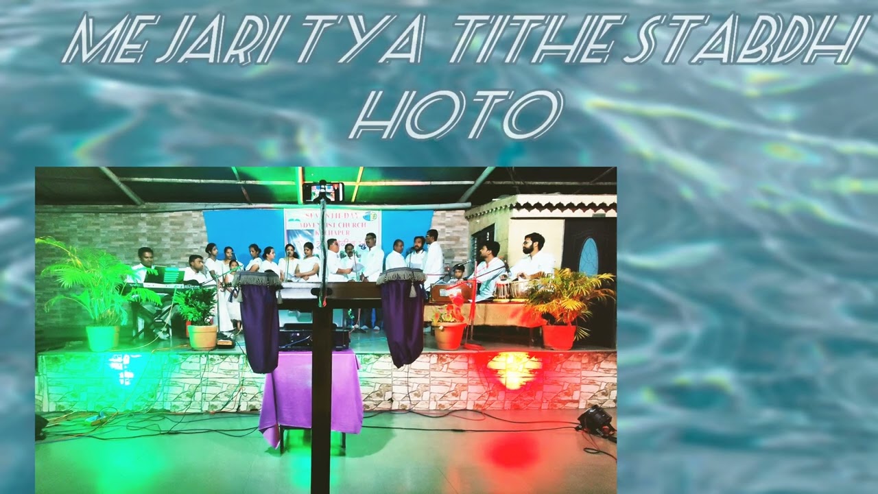 Song presented by youth group Seventh day Adventist Church Kolhapur.