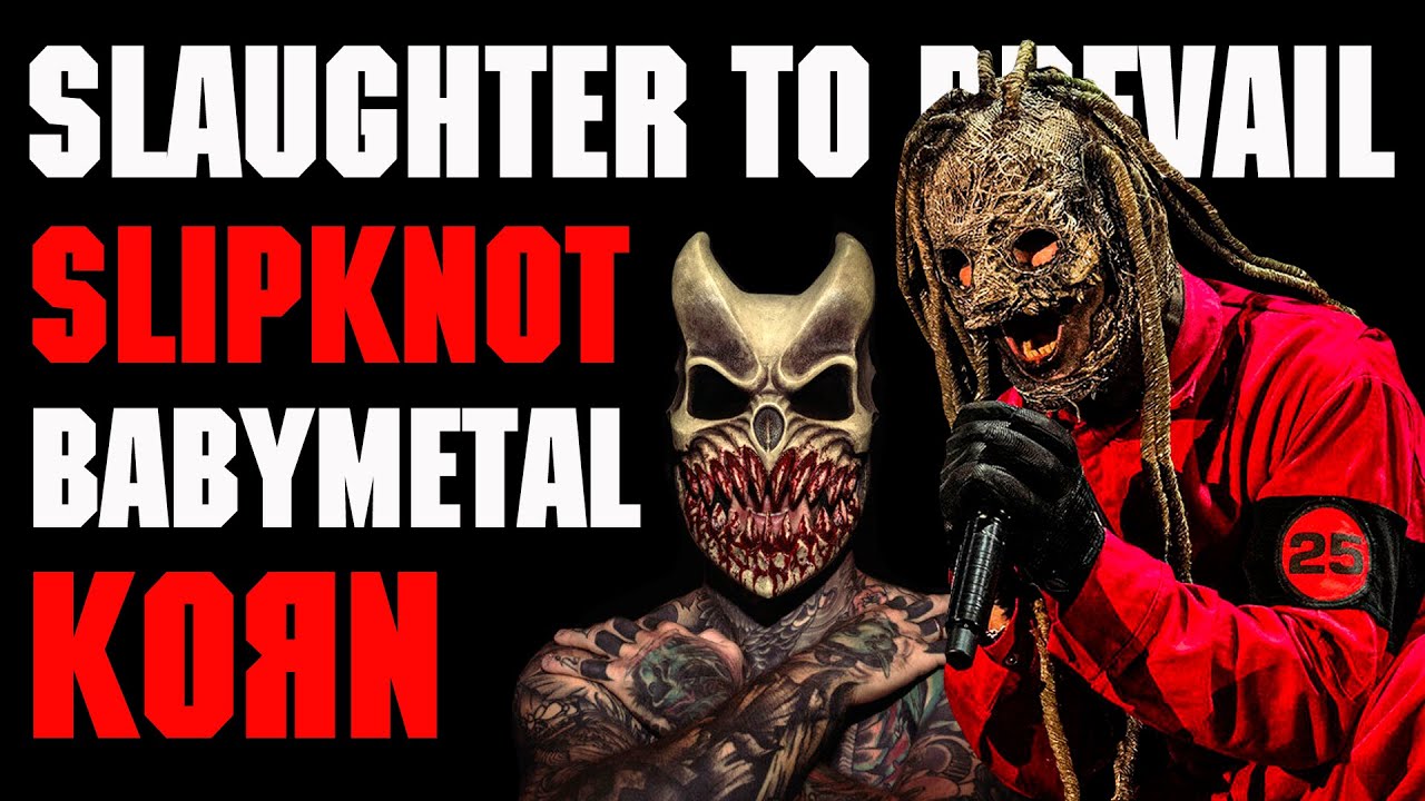 Slaughter To Prevail и SLIPKNOT с BABYMETAL l KORN и Филди l ROCK NEWS