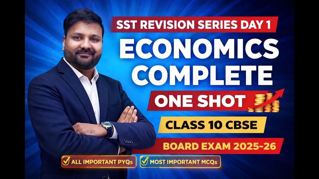 Economics in One Shot!  Class 10 CBSE Board Exam 2025-26