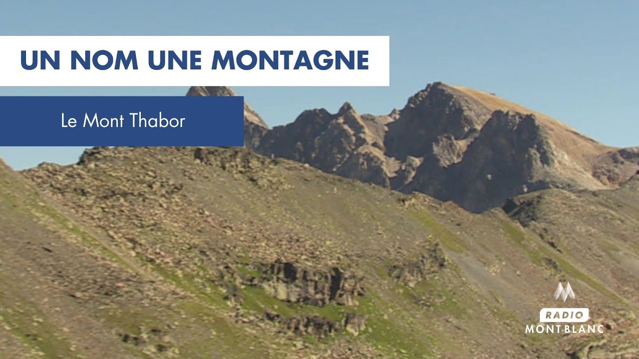 Un Nom Une Montagne | Le Mont Thabor