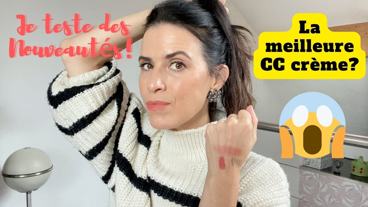 JE TESTE DES NOUVEAUTÉS: LA MEILLEURE CC CRÈME DU MARCHÉ? LE PLUS JOLI BLUSH?