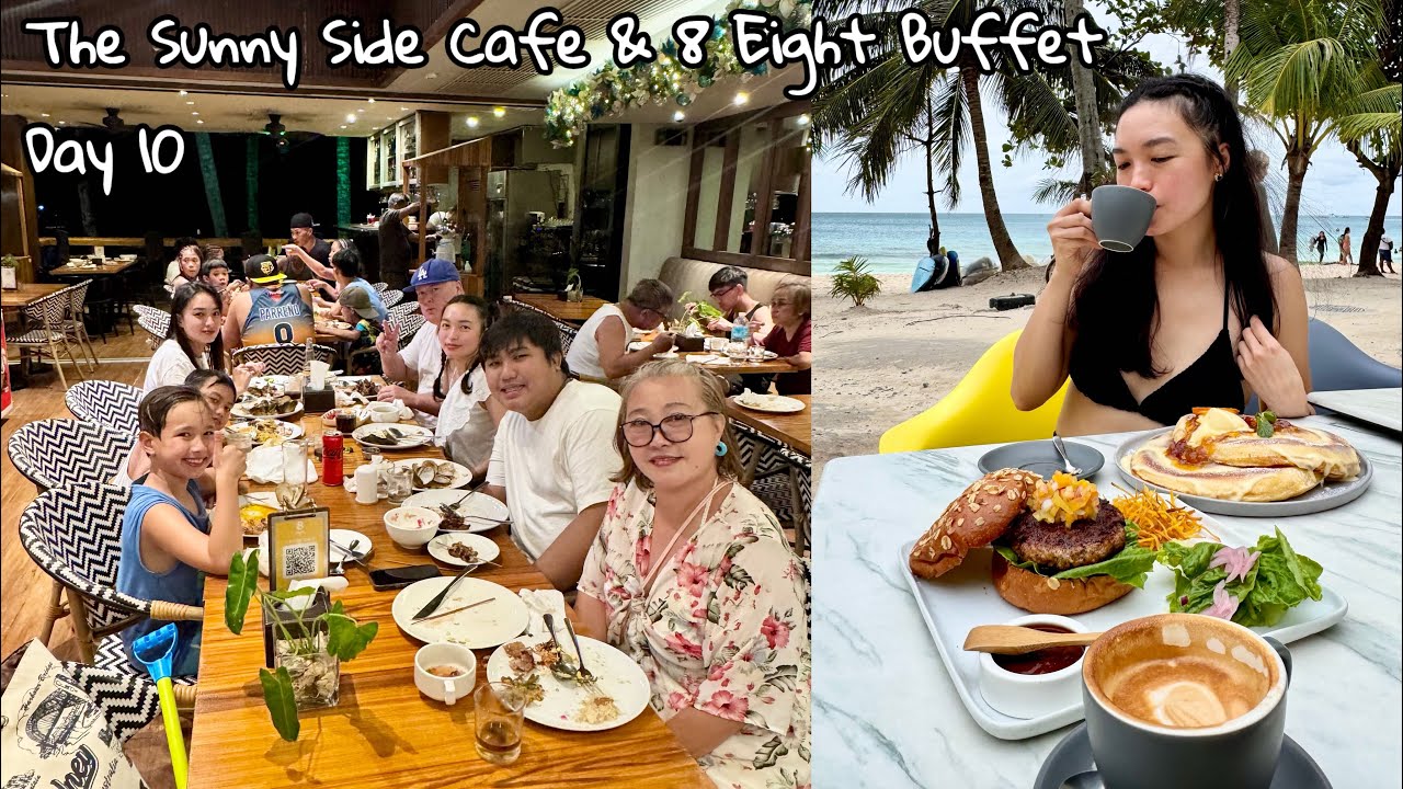 The Sunny Side Cafe & 8 Eight Buffet in Boracay | Day 10
