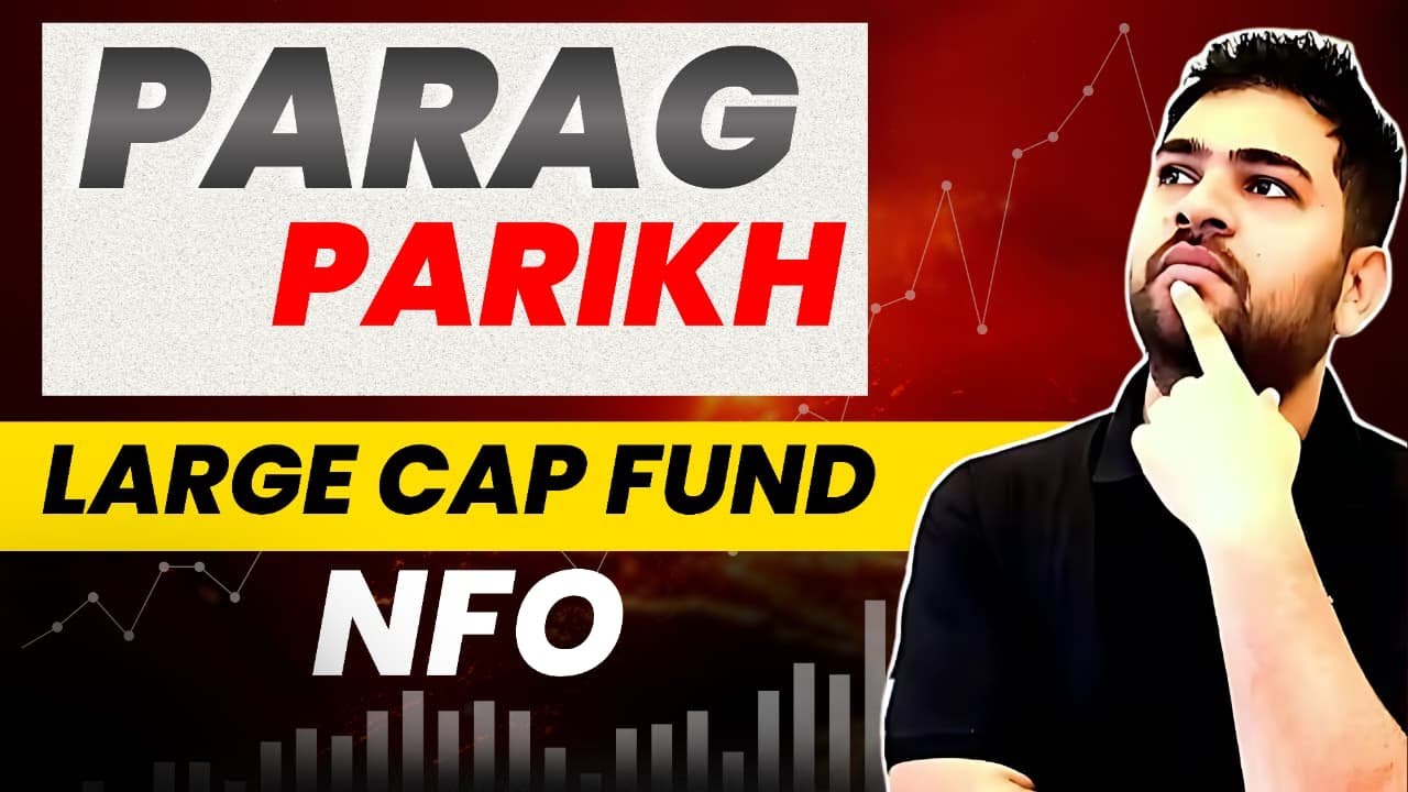 Parag Parikh Large Cap Fund NFO