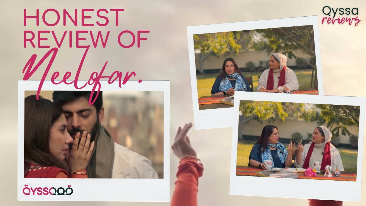 Neelofar- Honest Review by Qyssa