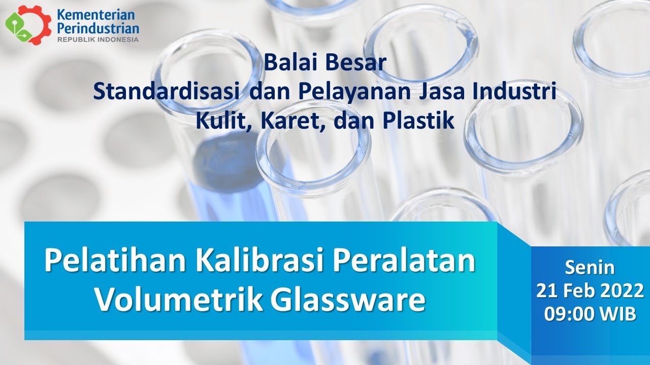 Pelatihan Kalibrasi Peralatan Volumetrik Glassware (Senin, 21 Feb 2022)