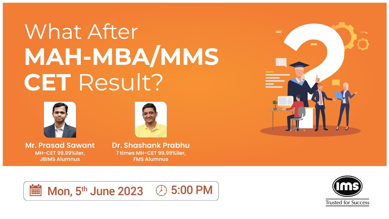 What After MAH-MBA/MMS CET Result Live Session - On 5th Jun (Monday) @ 5:00  PM