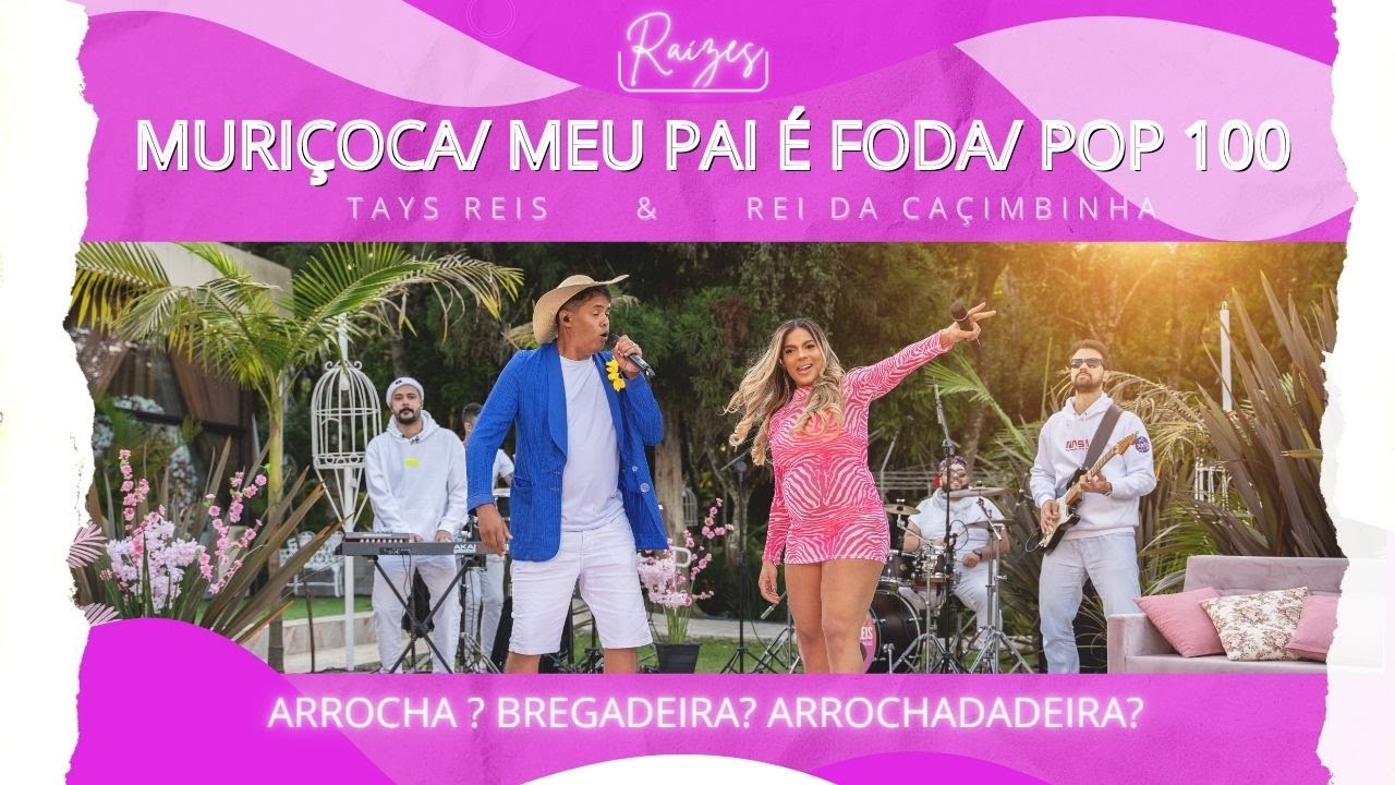 Pot-Pourri: Muriçoca / Meu Pai É Foda / Pop100
