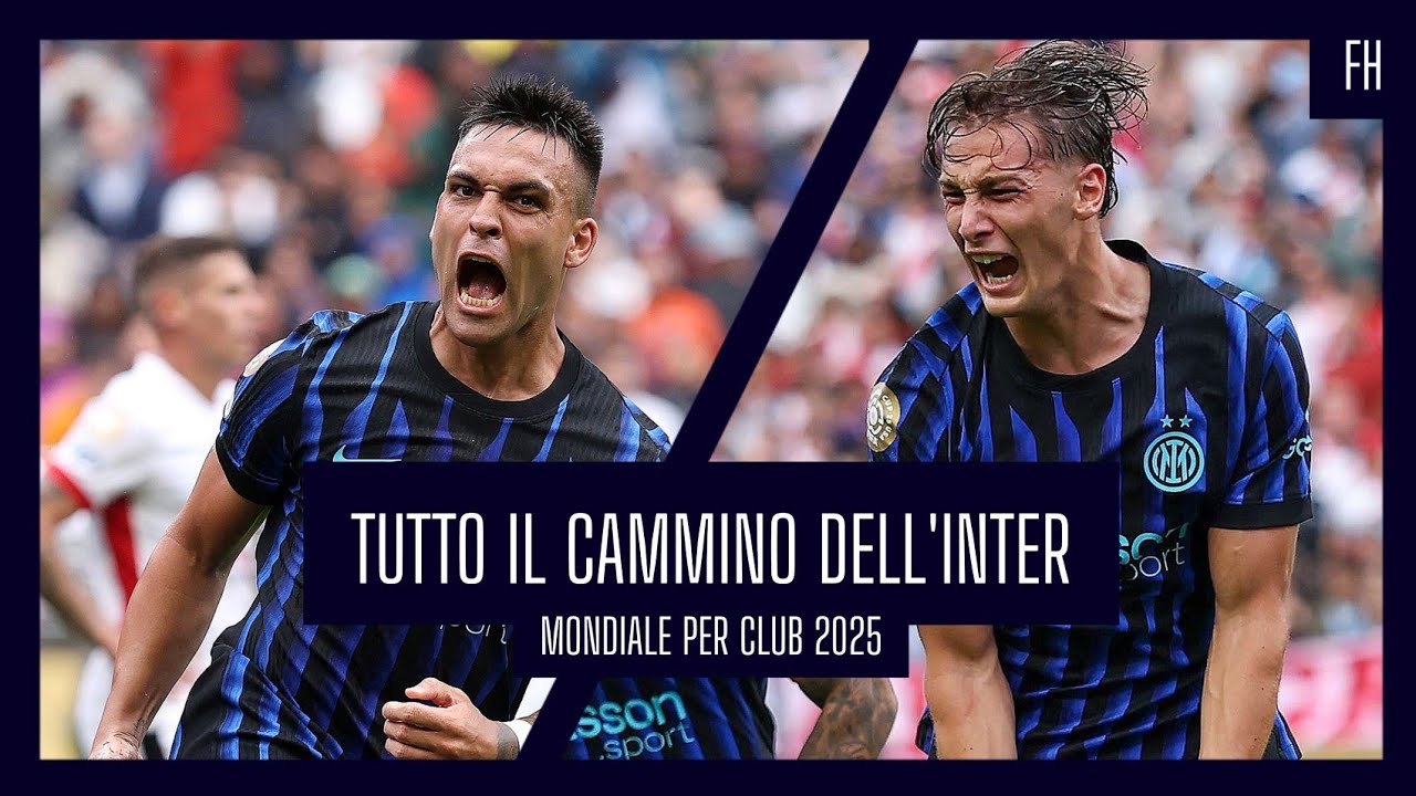 FH | TUTTO IL CAMMINO DELL'INTER AL MONDIALE PER CLUB 2025
