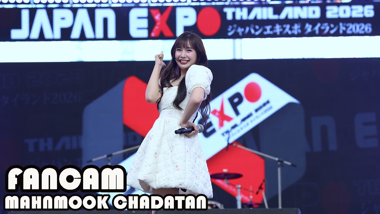 20260208 Mahnmook Chadatan FANCAM |「Japan Expo Thailand 2026 Day 3」@Sora Stage, Central World