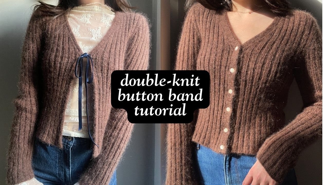 double knit button-band tutorial (with button-holes) | for the deuxieme cardigan