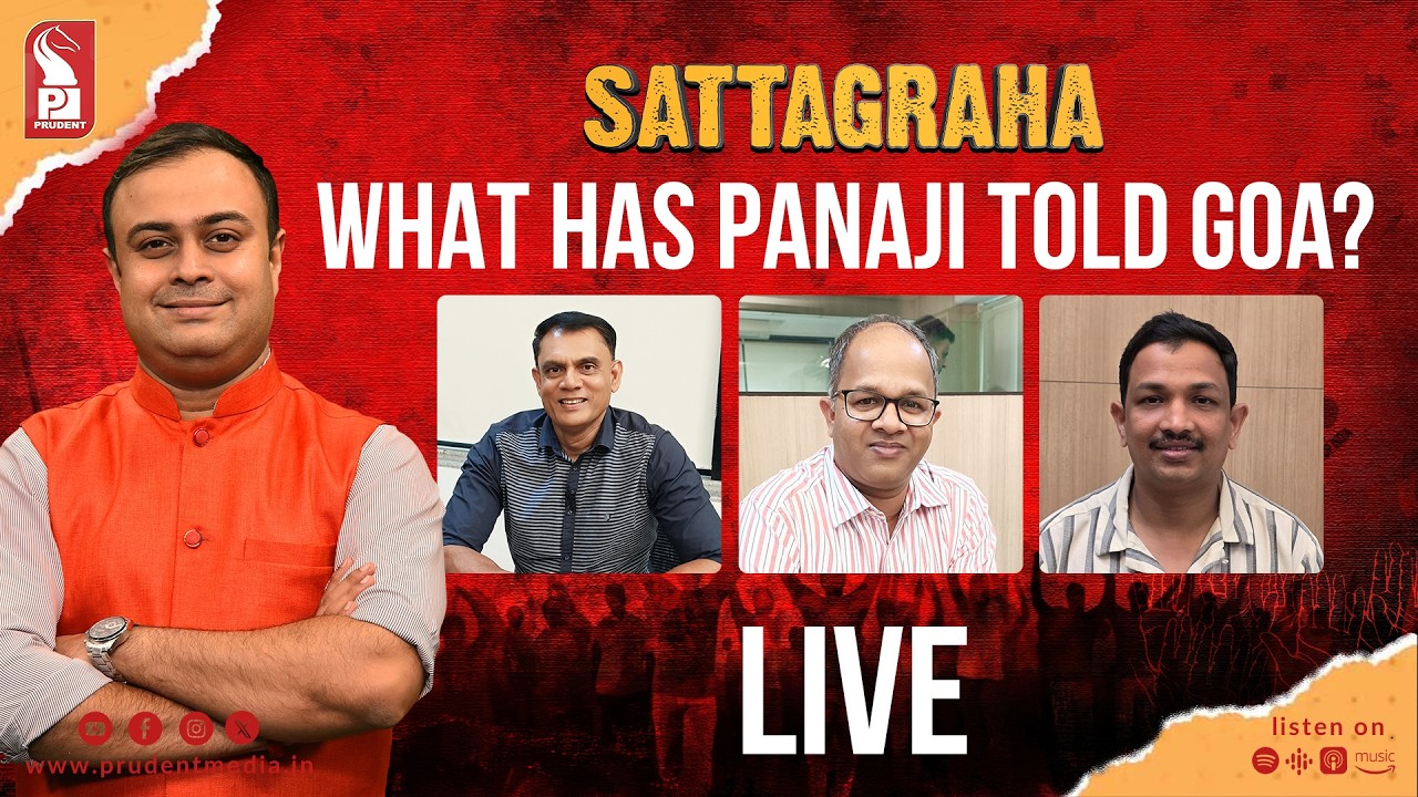 What has Panaji told Goa? | Sattagraha | Prudent | 130326
