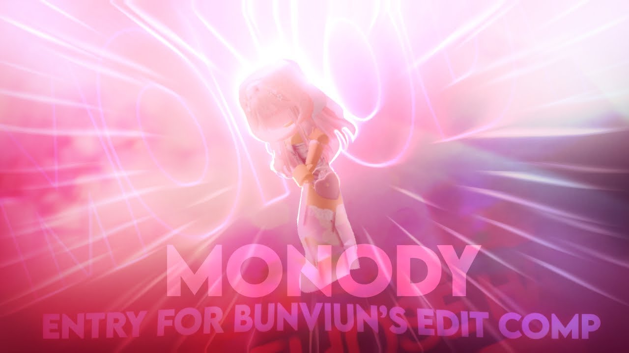 MONODY • ROBLOX ORIGINAL TYPOGRAPHY EDIT • #BUNVIUN100KCOMP