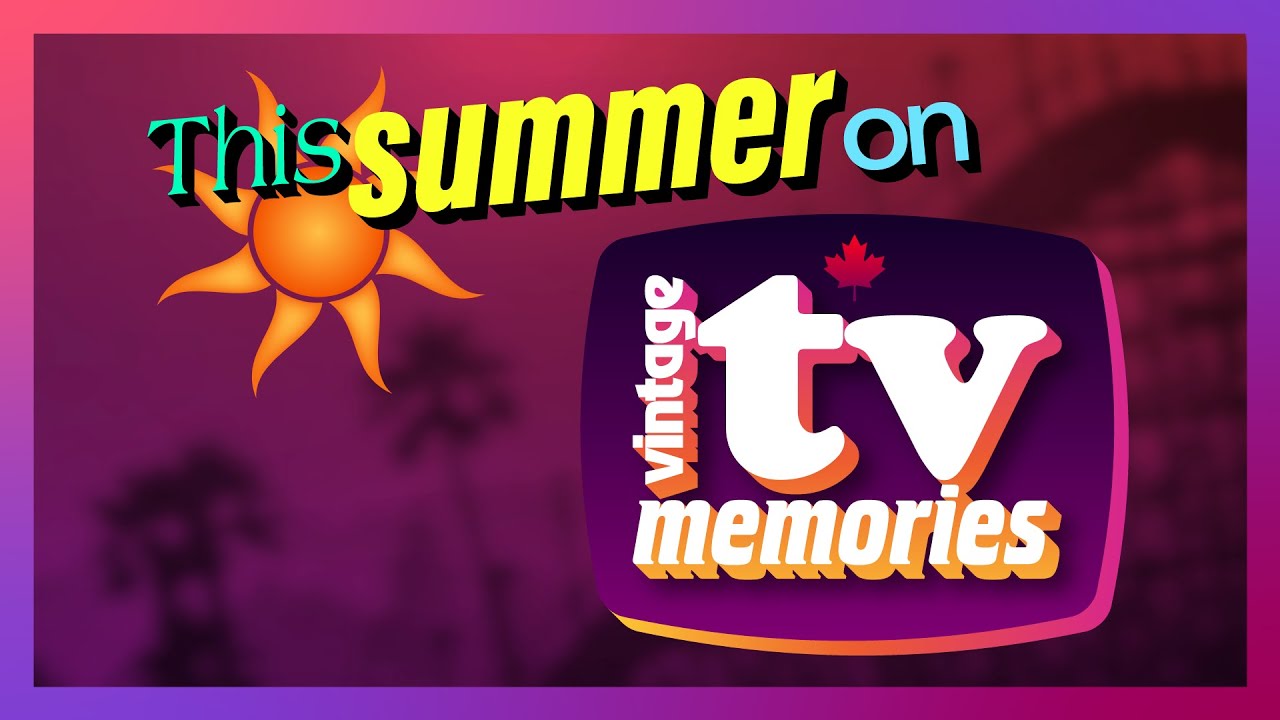 This summer on Vintage TV Memories!