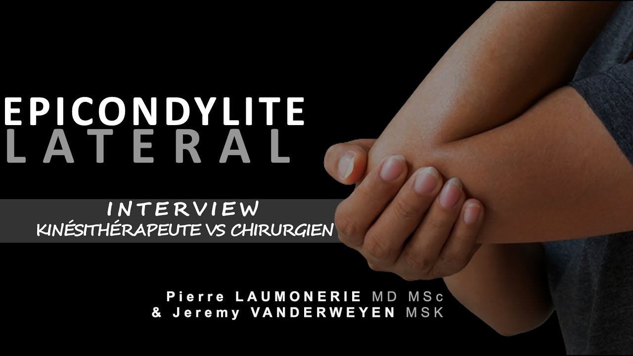 Epicondylite Latérale du coude - lateral epicondylitis - , interview
