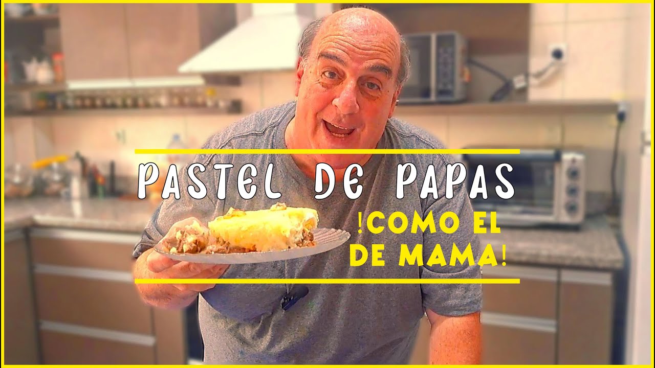 Pastel de Papas - COMO EL DE MAMA ❤️
