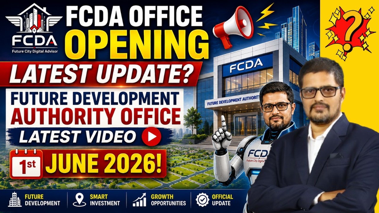 FCDA Office Opening? Future City Development Authority Office Latest Video? - June 2026