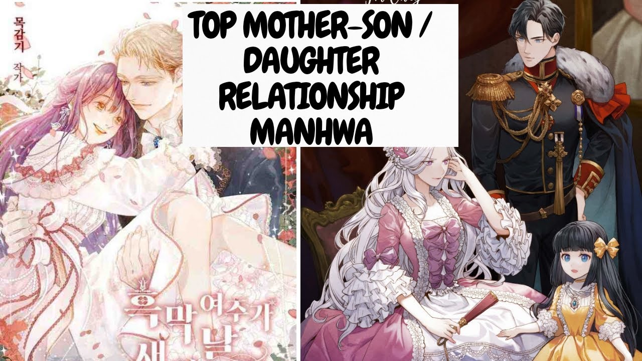 Top Shoujo Mother-Son/Daughter Relationship Manhwa | Manhua You Must Read