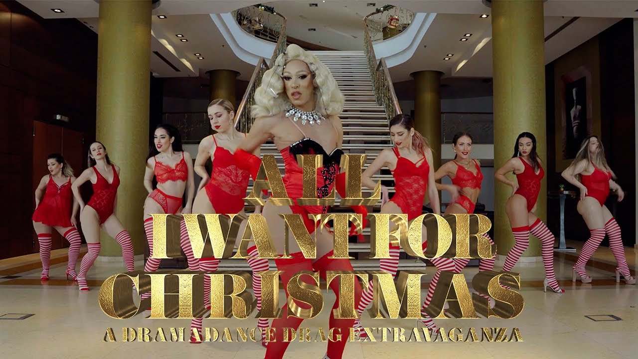All I Want For Christmas - A Drag Dance Extravaganza - @MariahCarey @Bimboy