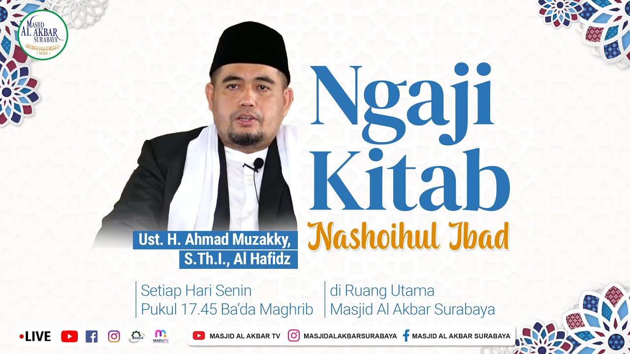 🔴LIVE KAJIAN KITAB NASHOIHUL IBAD - Ust. H. Ahmad Muzakky, S.Th.I., Al Hafidz| 23 Mei 2022