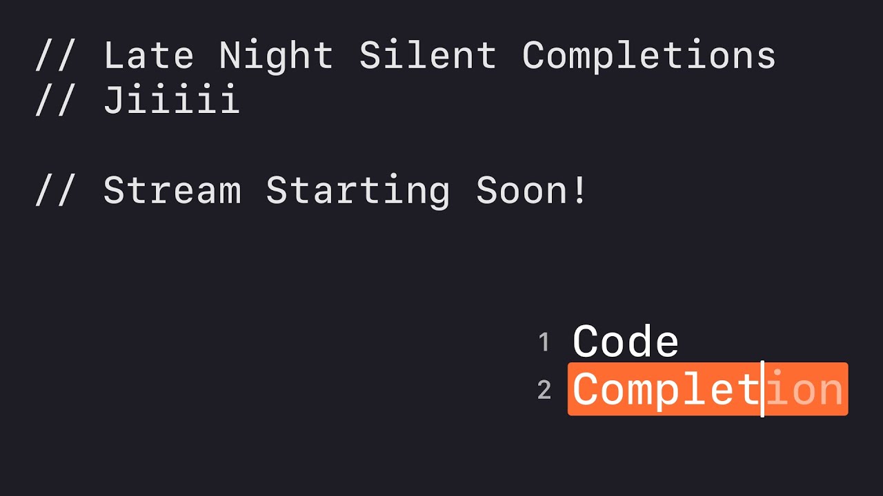 Late Night Silent Completions: Jiiiii — Part 830
