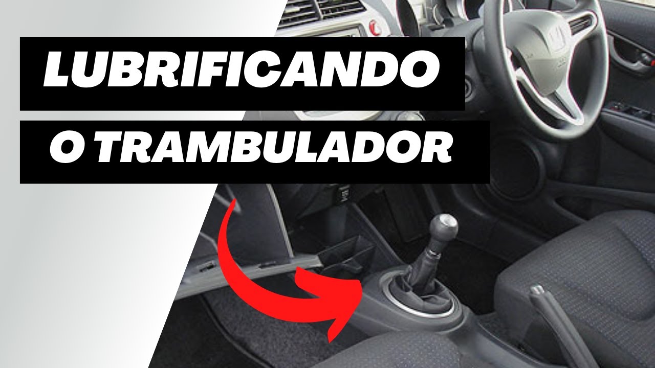Como lubrificar o trambulador do câmbio- Honda Fit