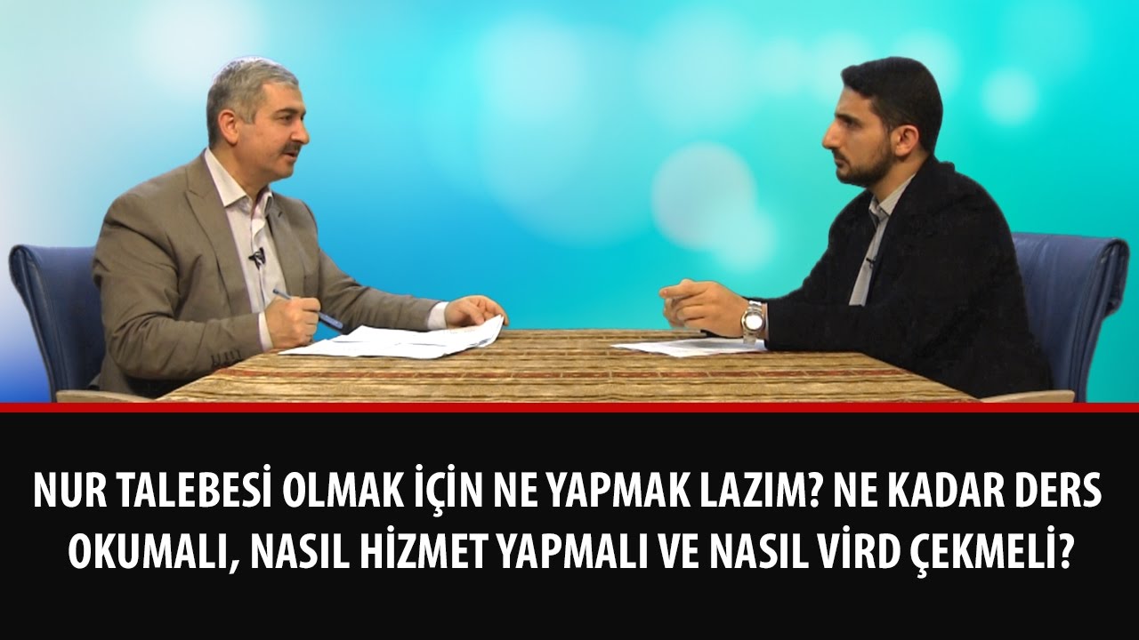 Nur talebesi olmak için ne yapmak lazım?