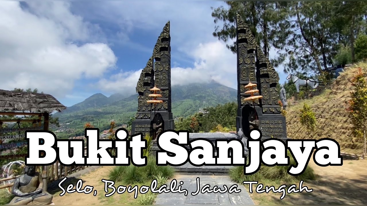 Pesona Bukit Sanjaya, Selo, Boyolali