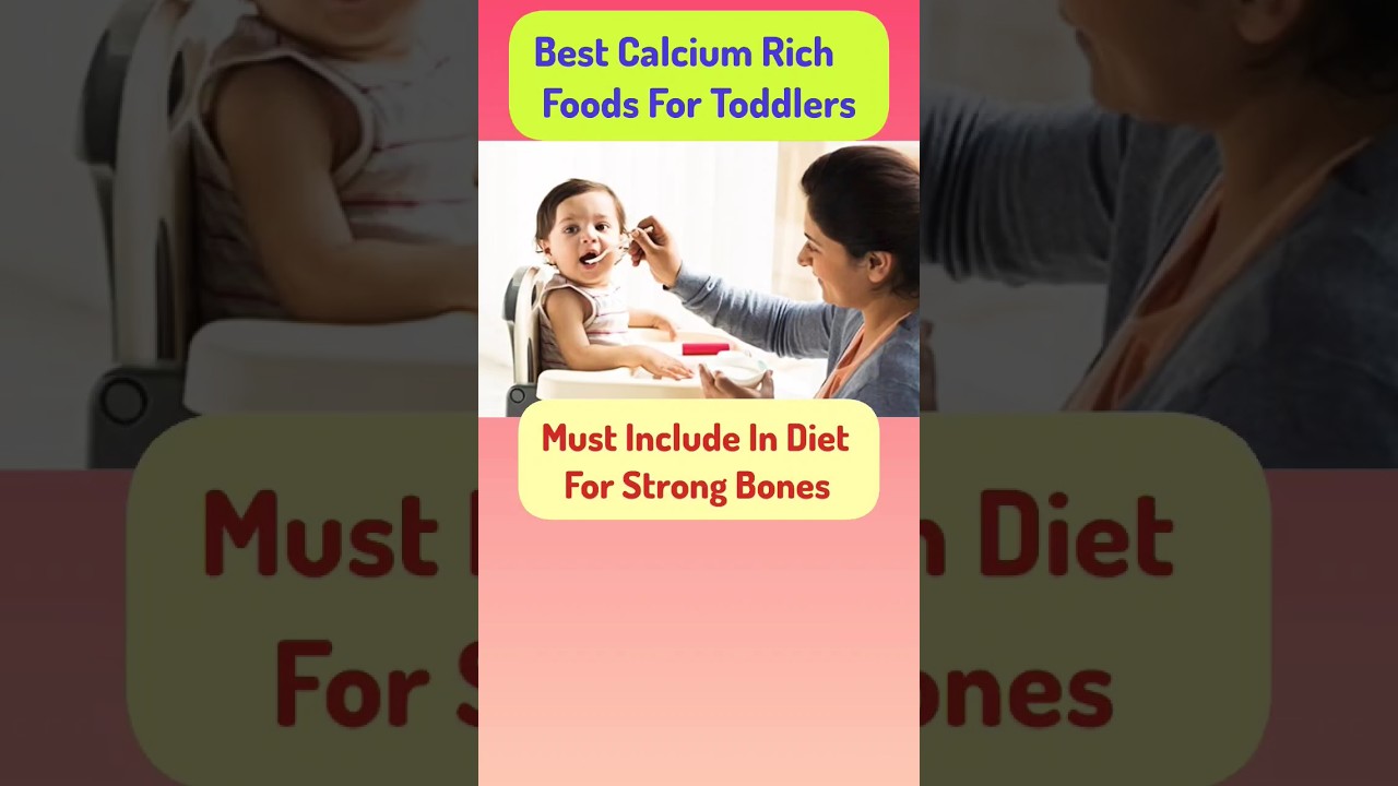 Best Calcium Rich Food For Toddlers| Top Parenting Tips#viral #shortsfeed