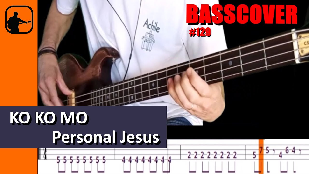 KO KO MO  -Personal Jesus- ( Depeche Mode) **BASSCOVER(129)** +Tablature dynamique